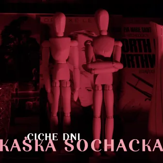 Ciche dni by Kaśka Sochacka