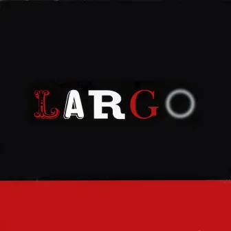 Largo by Largo