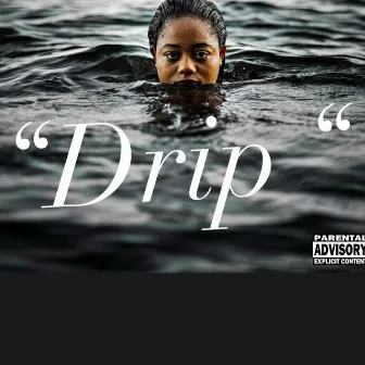 Drip by Playa T