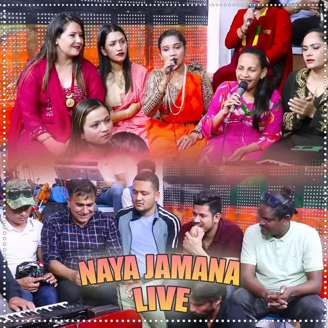 Naya Jamana - Live