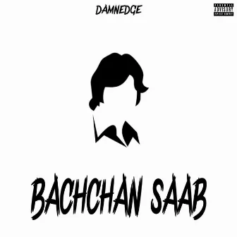 Bachchan Saab by Damnedge