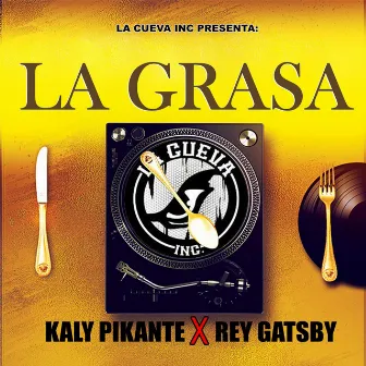 La Grasa by Kaly Pikante