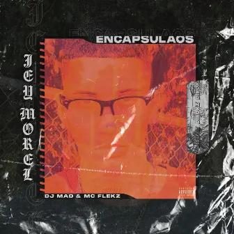 Encapsulaos by DJ MAD