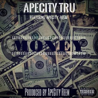 Money by Apecity Tru