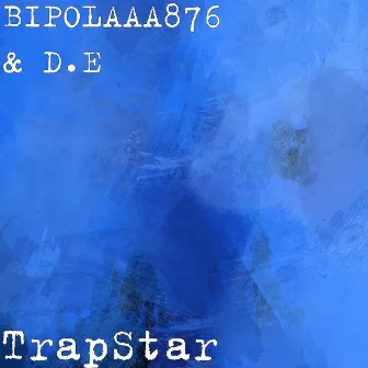 TrapStar by BIPOLAAA876