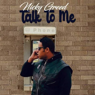 Talk To Me by Nicky Greed