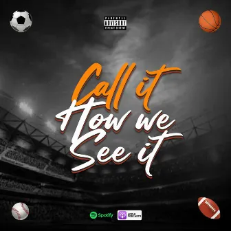 Call it How we see it Intro by Amori Jay