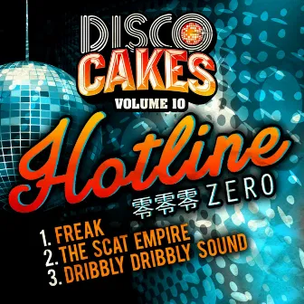 Disco Cakes, Vol. 10 by Hotline Zero