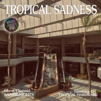 SAMBIL NIGHTS / Tropical Hardware by Ghost Channel