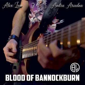 Blood of Bannockburn by Alex Luss