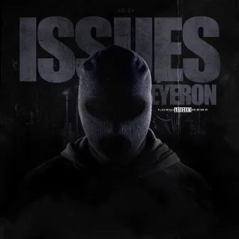 Issues by Eyeron