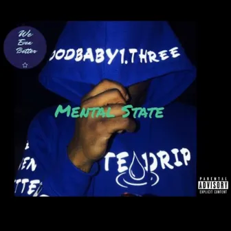 Mental State by HoodBaby1Three