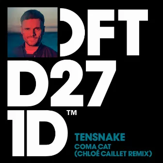 Coma Cat (Chloé Caillet Remix) by Tensnake