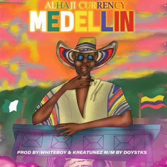 Medellin by Alhaji Currency