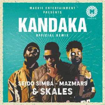 Kandaka (Official Remix) by Seidosimba