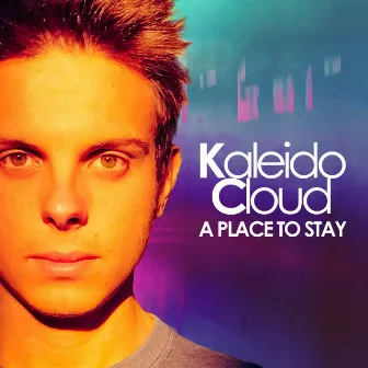 A Place to Stay by KaleidoCloud