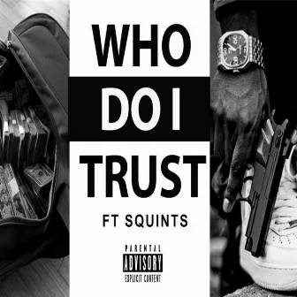 Who Do I Trust by Yung Rest