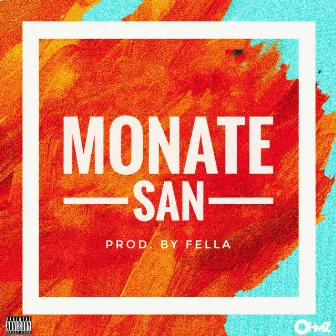 Monate San by Ohmz The Don