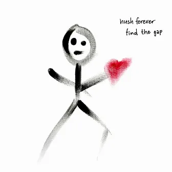 Find the Gap by Hush Forever