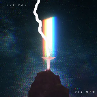 Visions by Luke Von