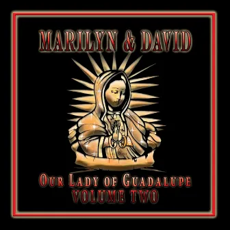 Our Lady of Guadalupe, Vol. 2 by David