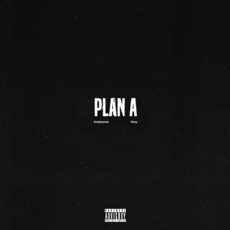 PLAN A by Rizzy