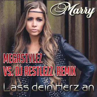 Lass Dein Herz an (Megastylez vs. DJ Restlezz Remix Edit) by Marry