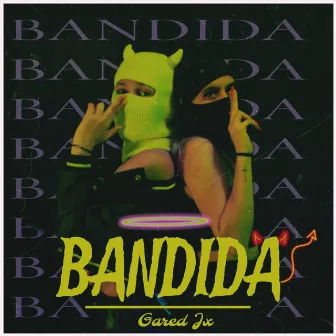 Bandida by Gared JX