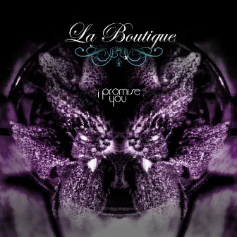 I Promise You by La Boutique