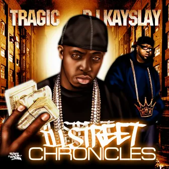 Ill Street Chronicles by Tragic