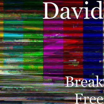 Break Free by David