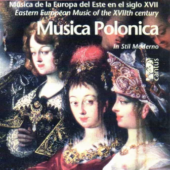 Musica Polonica, Eastern European Music of the 17th Century by In Stil Moderno