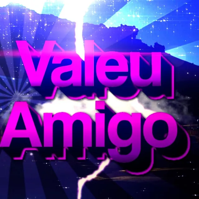 Valeu Amigo