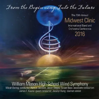 2016 Midwest Clinic: William Mason High School Wind Symphony (Live) by William Mason High School Wind Symphony