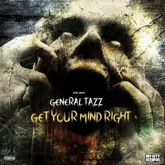 Get Your Mind Right by General Tazz