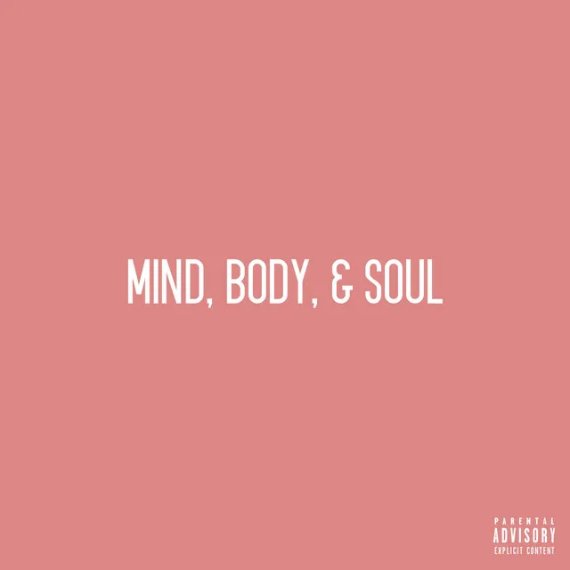 Mind, Body, & Soul