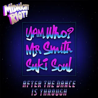 After the Dance Is Through by Mr Smith