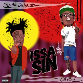 Issa Sin by T.jayRed