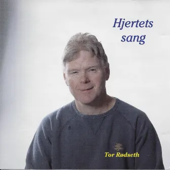 Hjertets Sang by Tor Rødseth