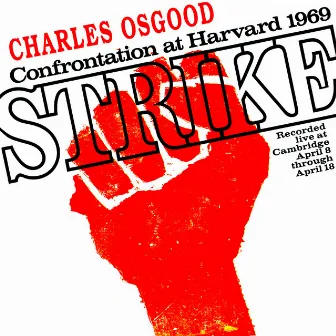 Strike! Confrontation At Harvard 1969 by Charles Osgood