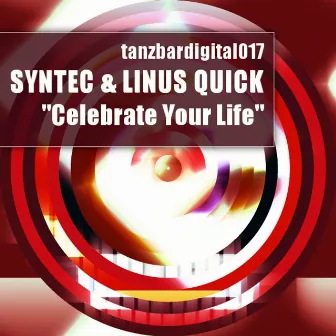 Celebrate Your Life by Syntec