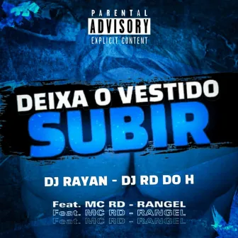 Deixa O Vestido Subir by DJ RD DO H