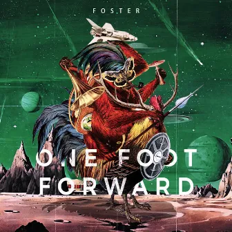 One Foot Forward by Foster the Simian