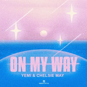 On My Way by YEMI