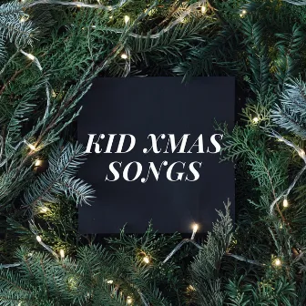 Kid Xmas Songs by Instrumental Christmas Music