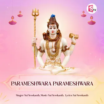 Parameshwara Parameshwara by Sai Sreekanth