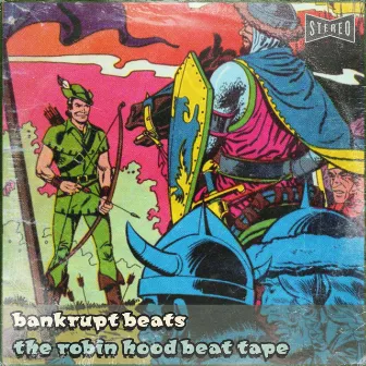 The Robin Hood Beat Tape by Bankrupt Beats