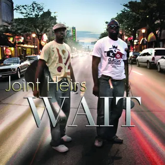 Wait - Single by Joint Heirs