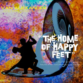 The Home of Happy Feet by Van Alexander