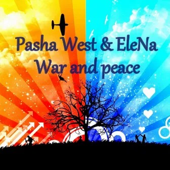 War and Peace by Pasha West